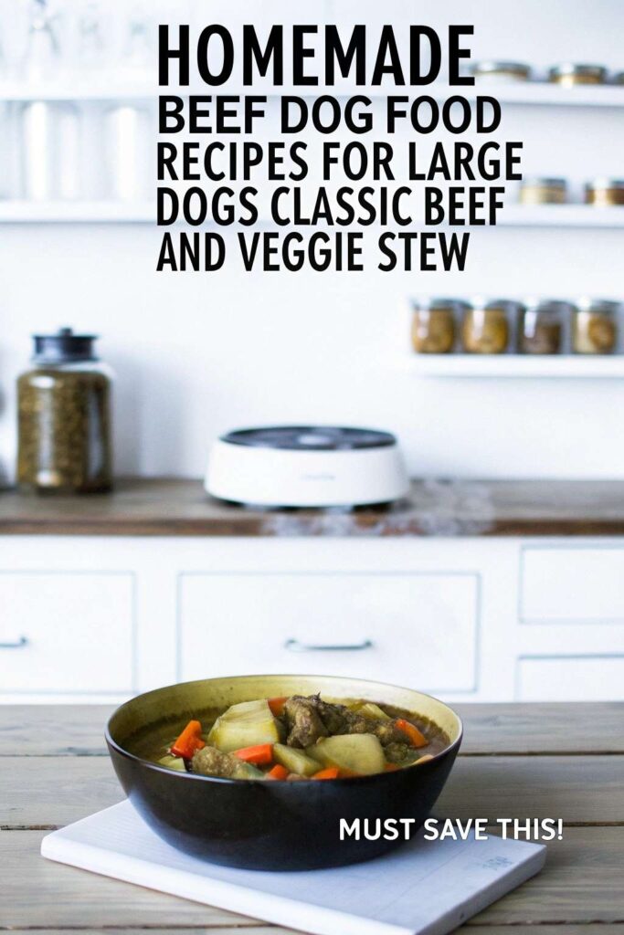 Homemade Beef Dog Food Recipes for Large Dogs Classic Beef and Veggie Stew pin 2