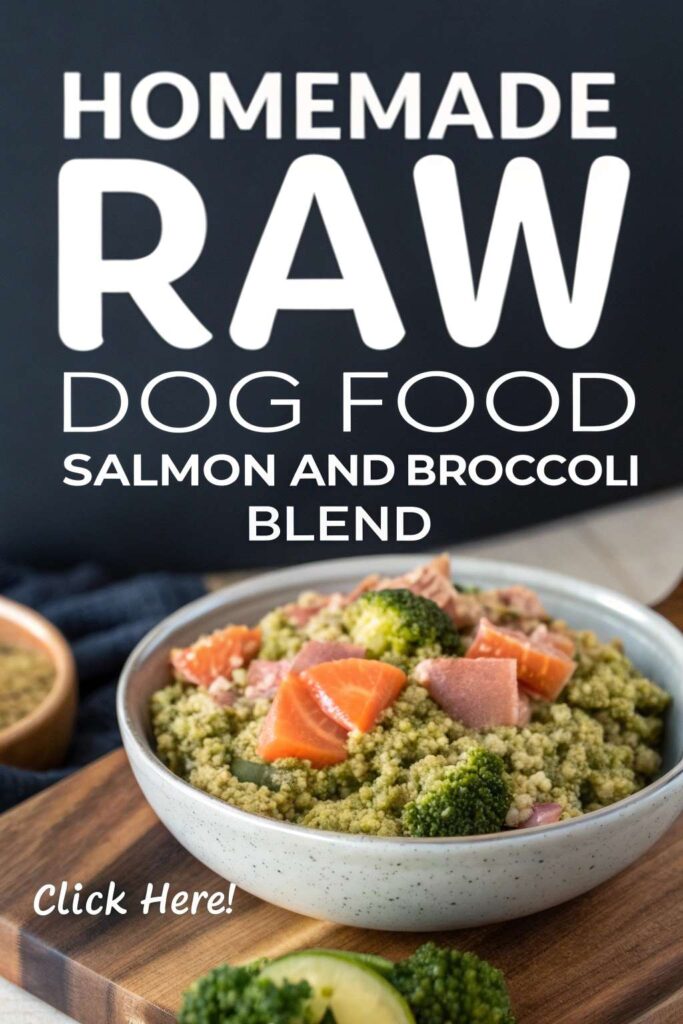 homemade raw dog food with Salmon and Broccoli Blend pin 2